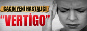 Vertigo tedavisi İbrahim Saraçoğlu